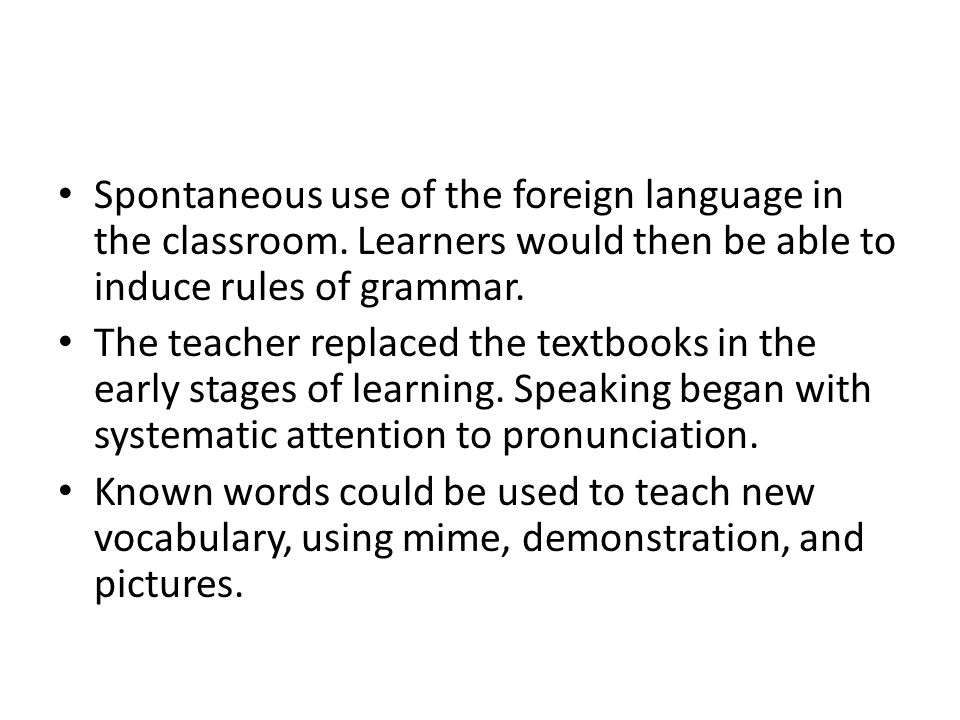 Spontaneous use of the foreign language in the classroom