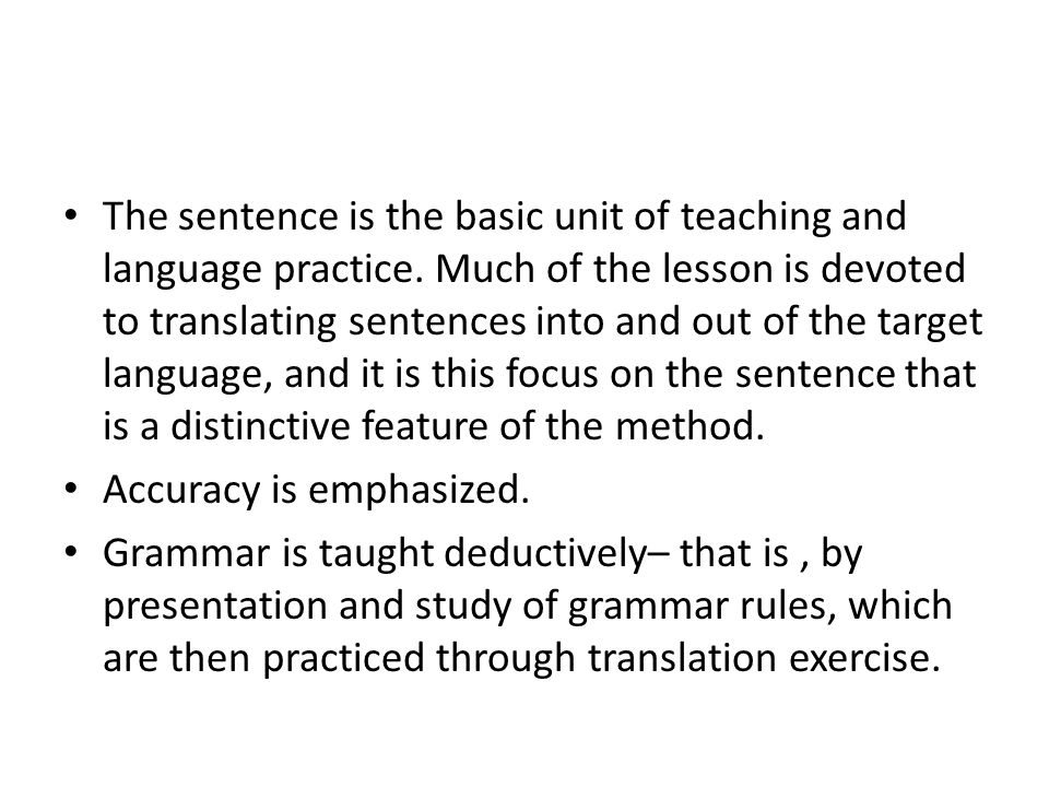 The sentence is the basic unit of teaching and language practice