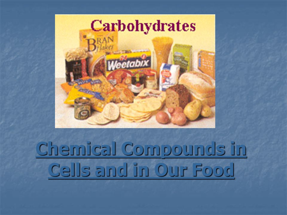 Chemical Compounds in Cells and in Our Food