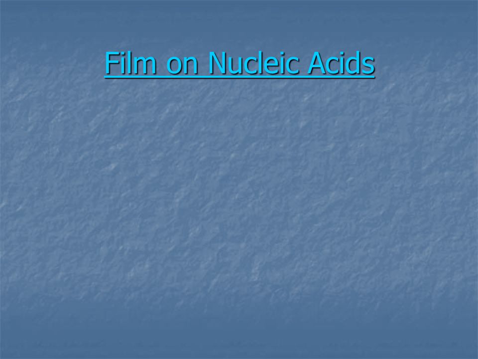 Film on Nucleic Acids