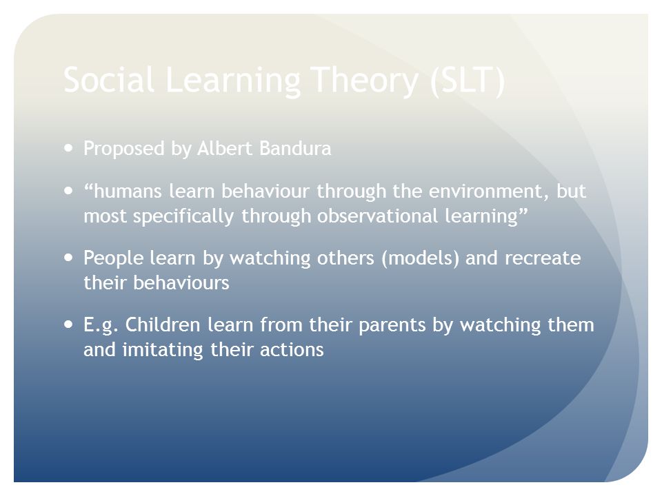 Social Learning Theory (SLT)
