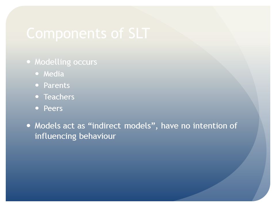 Components of SLT Modelling occurs