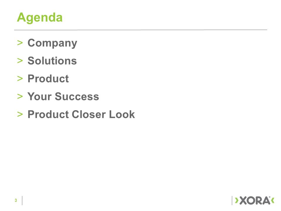 Agenda Company Solutions Product Your Success Product Closer Look