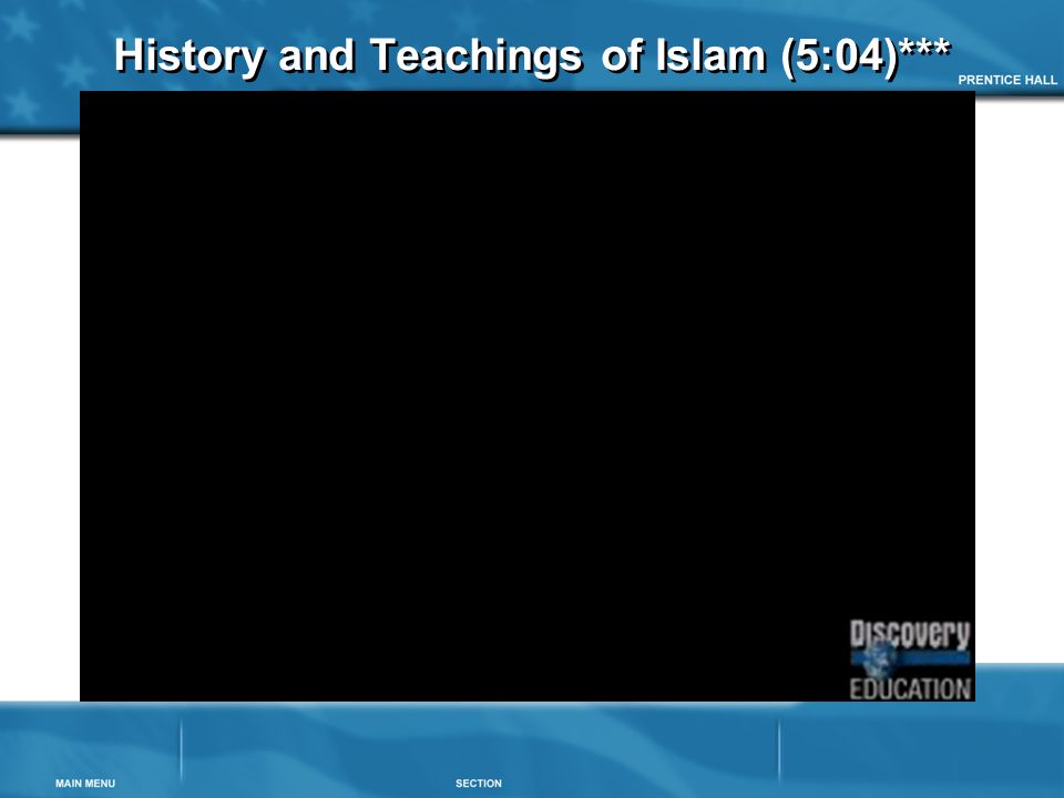 History and Teachings of Islam (5:04)***
