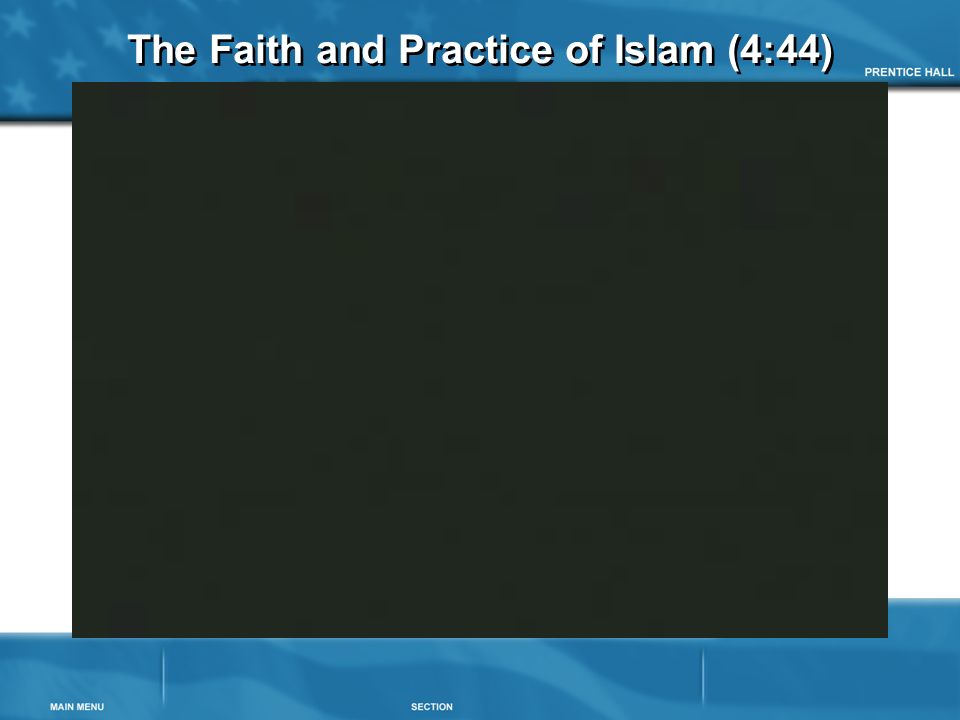 The Faith and Practice of Islam (4:44)