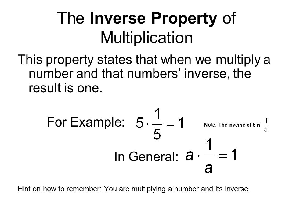 The Inverse Property of Multiplication