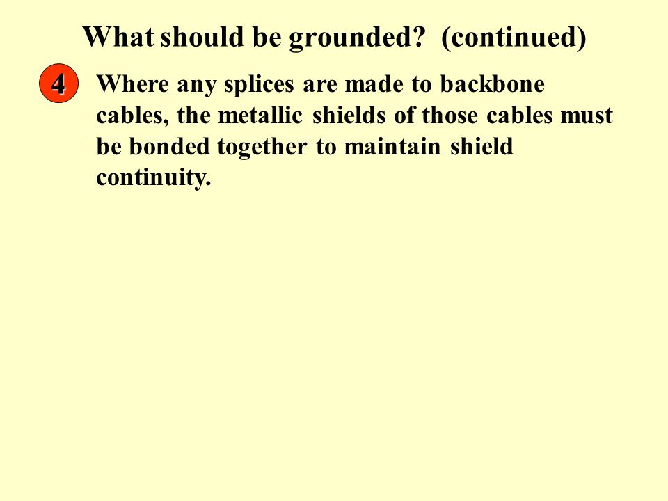 What should be grounded (continued)