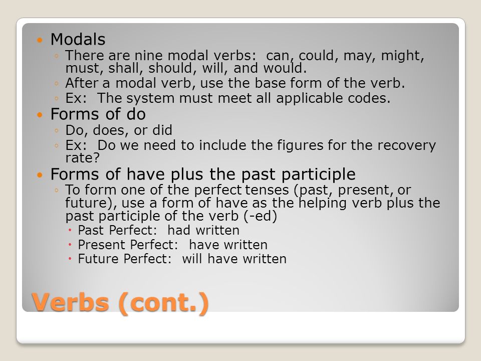 Verbs (cont.) Modals Forms of do