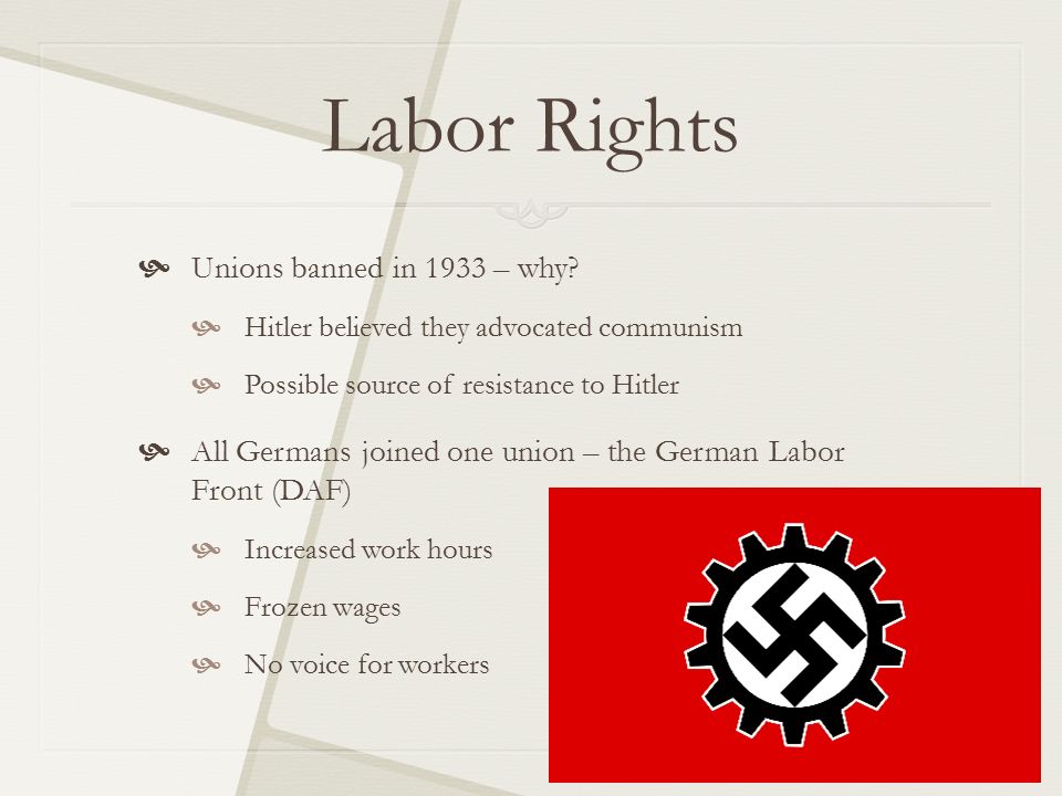Labor Rights Unions banned in 1933 – why