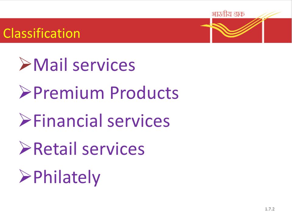 Mail services Premium Products Financial services Retail services