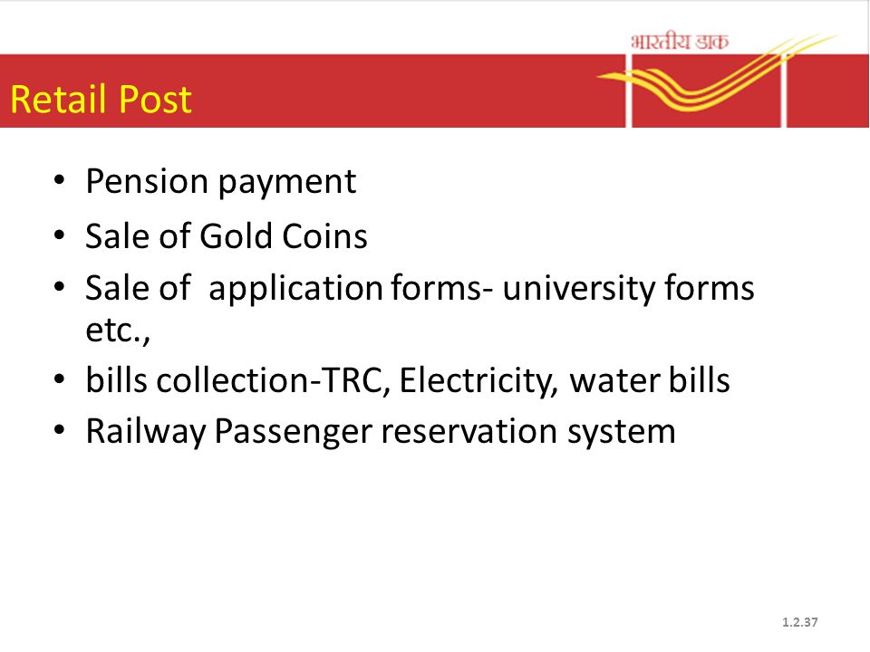 Retail Post Pension payment Sale of Gold Coins