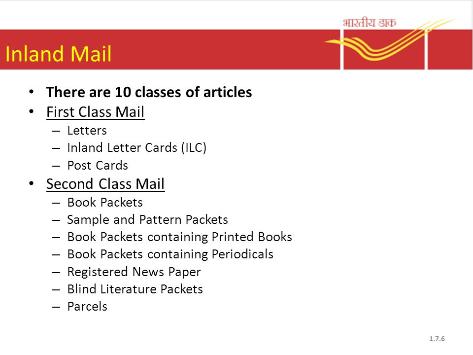 Inland Mail There are 10 classes of articles First Class Mail