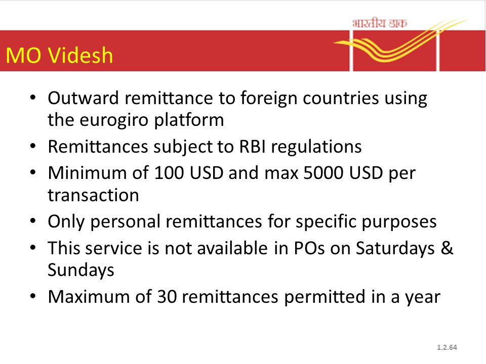 MO Videsh Outward remittance to foreign countries using the eurogiro platform. Remittances subject to RBI regulations.