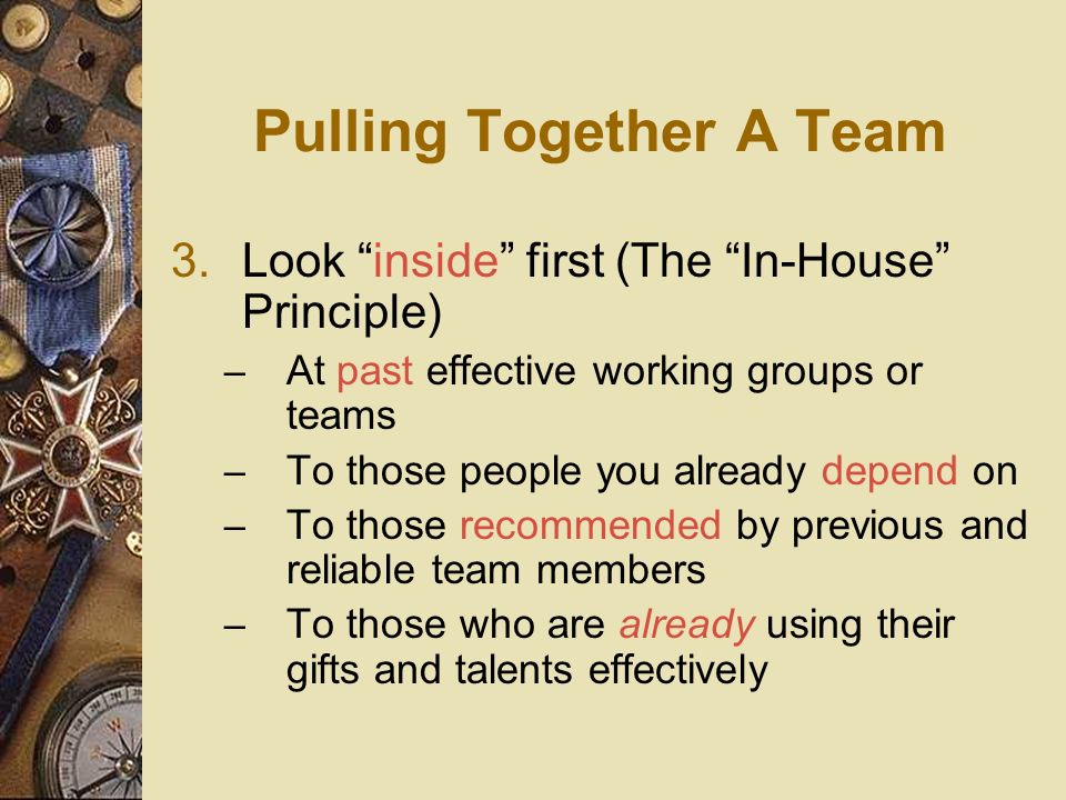 Pulling Together A Team