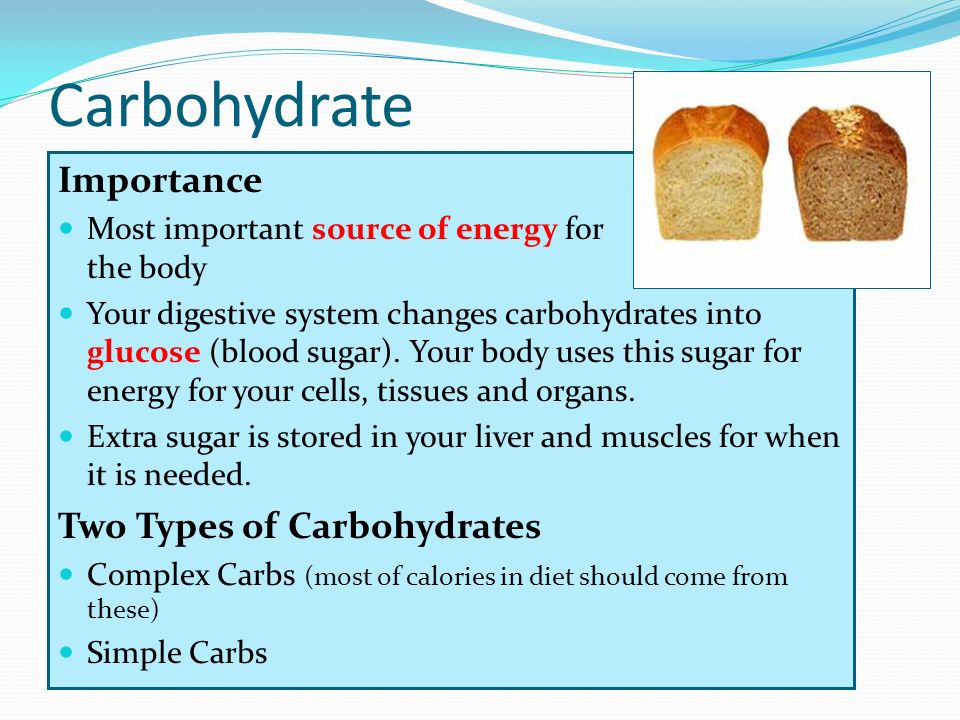 Carbohydrate Importance Two Types of Carbohydrates