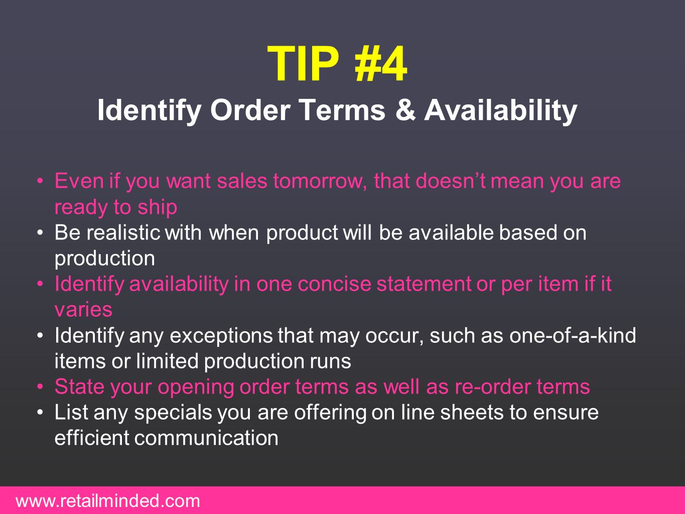 TIP #4 Identify Order Terms & Availability