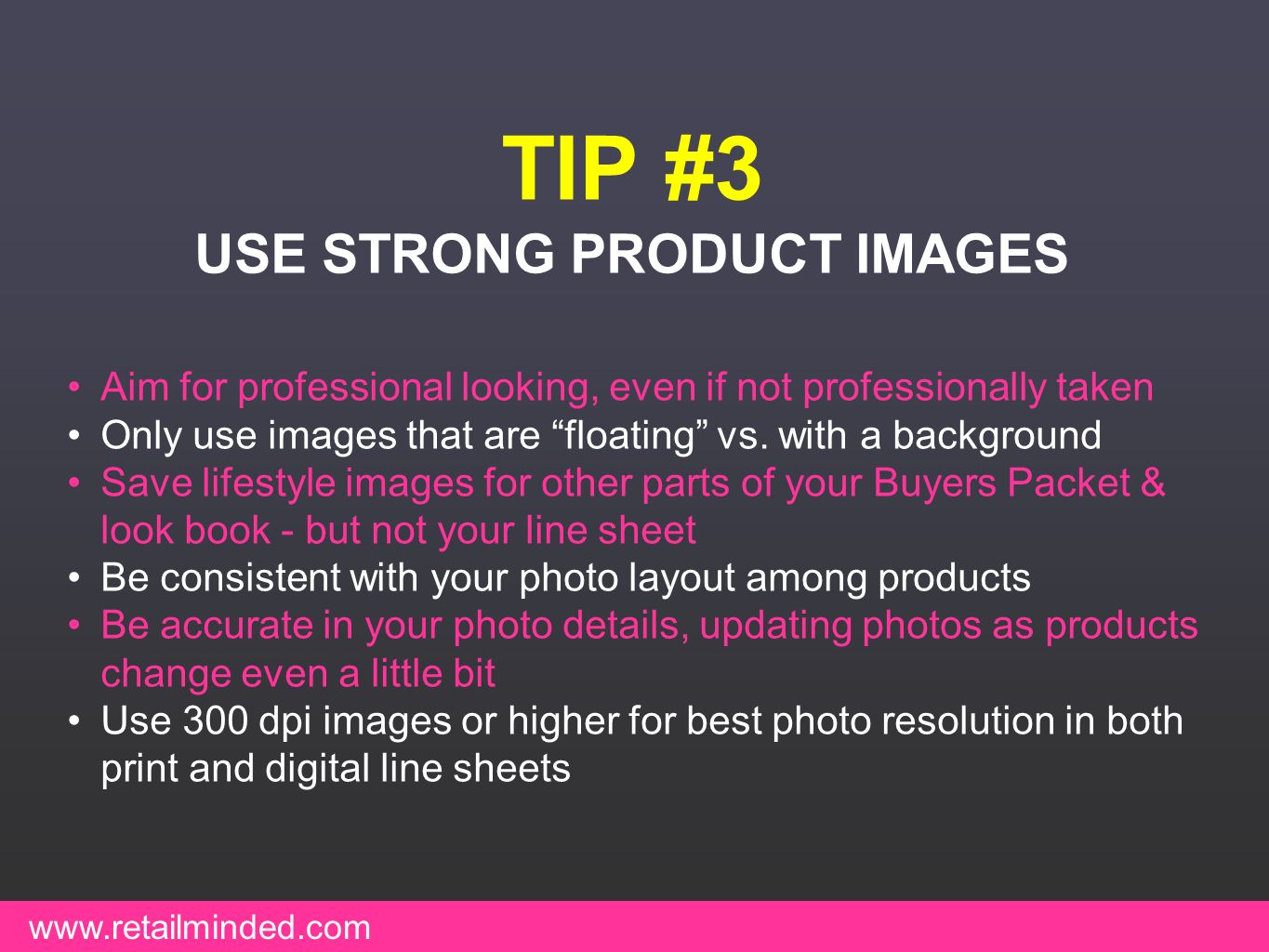 TIP #3 USE STRONG PRODUCT IMAGES
