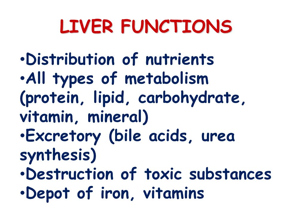 LIVER FUNCTIONS Distribution of nutrients