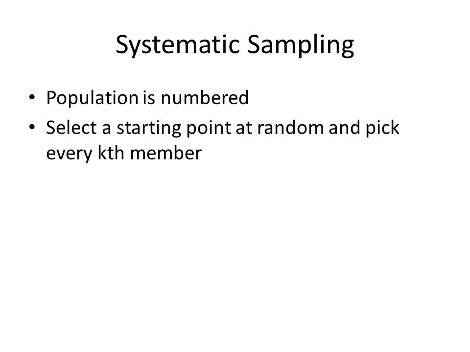 Systematic Sampling Population is numbered