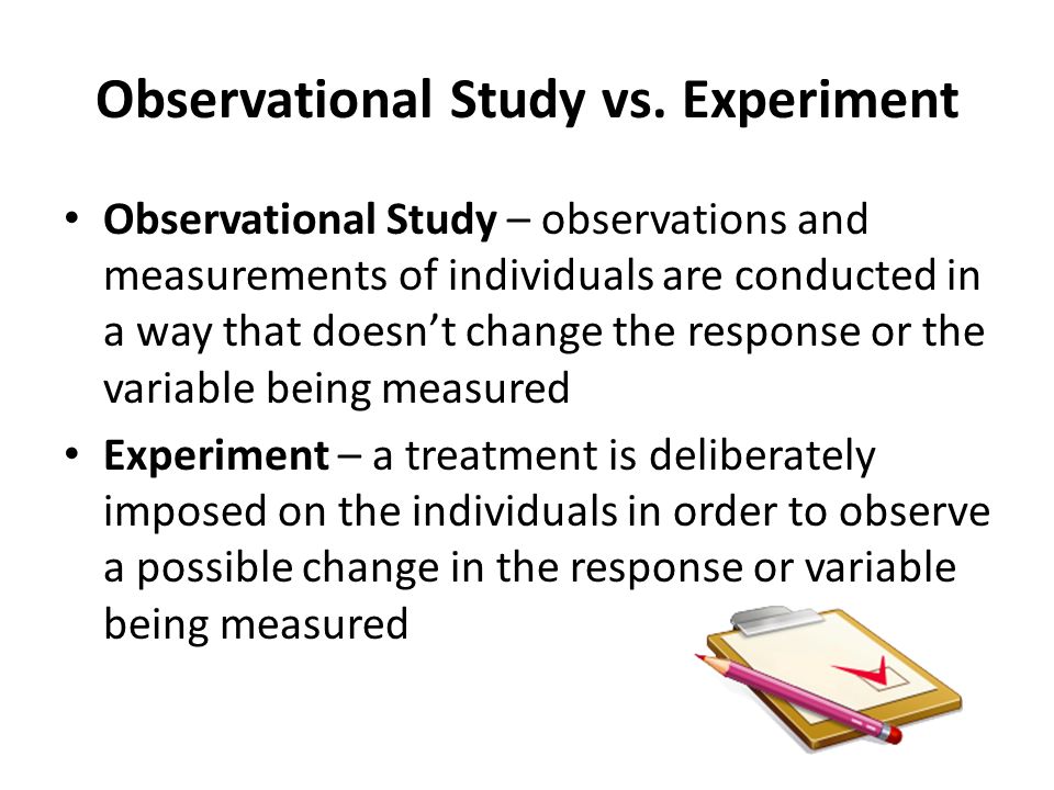 Observational Study vs. Experiment