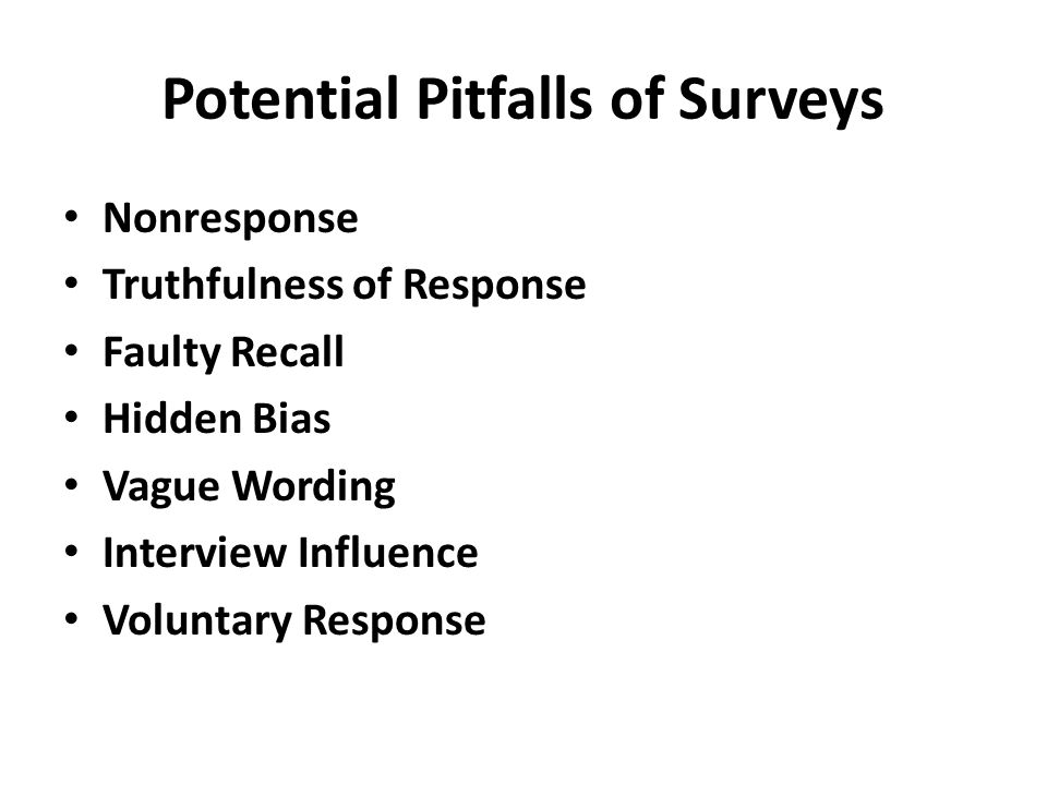 Potential Pitfalls of Surveys