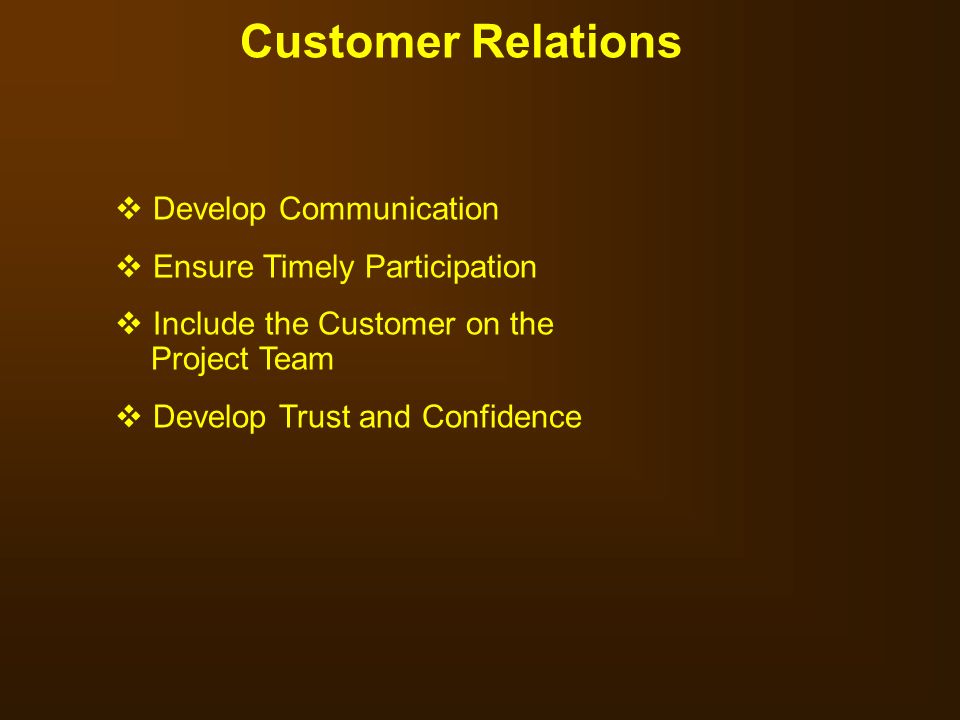 Customer Relations Develop Communication Ensure Timely Participation