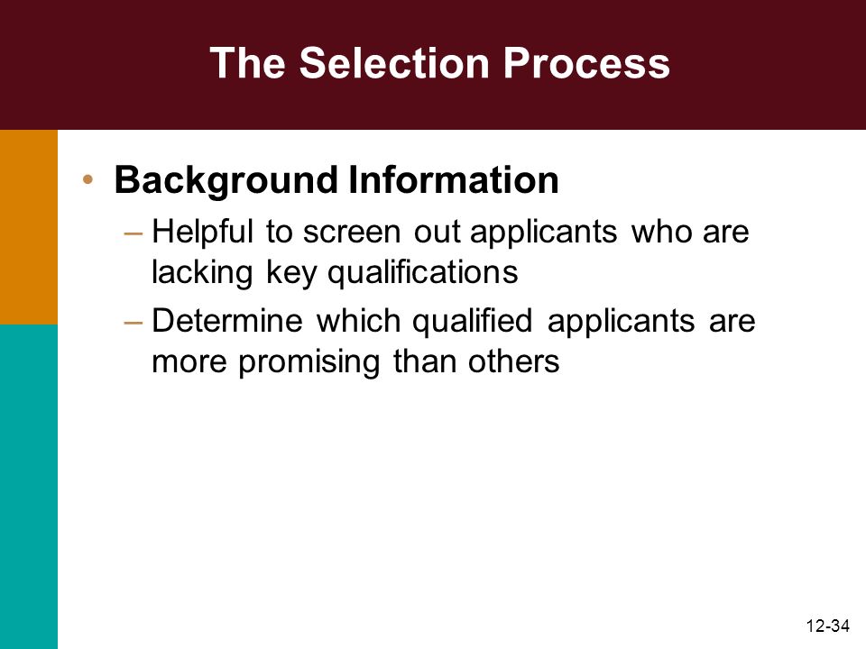 The Selection Process Background Information
