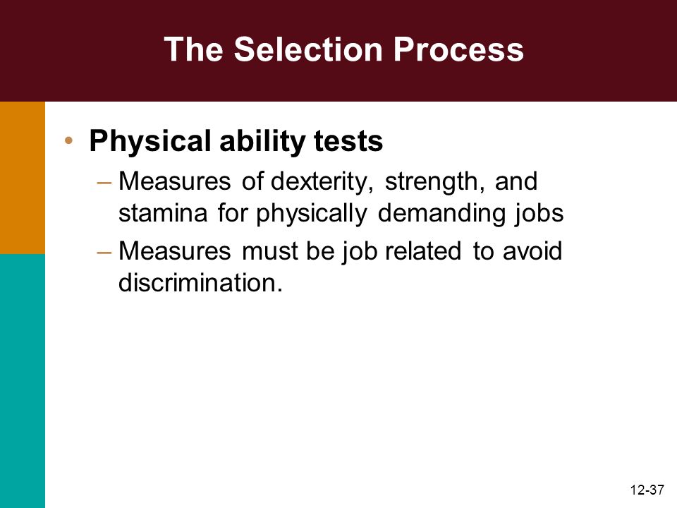 The Selection Process Physical ability tests
