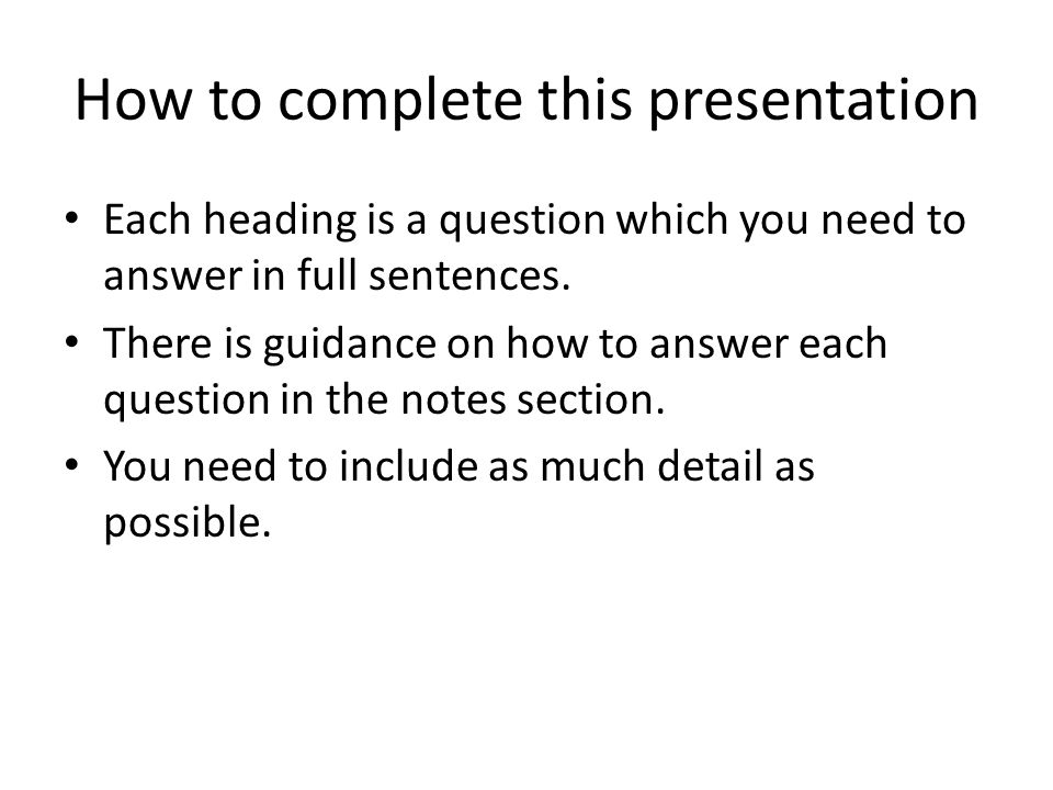 How to complete this presentation