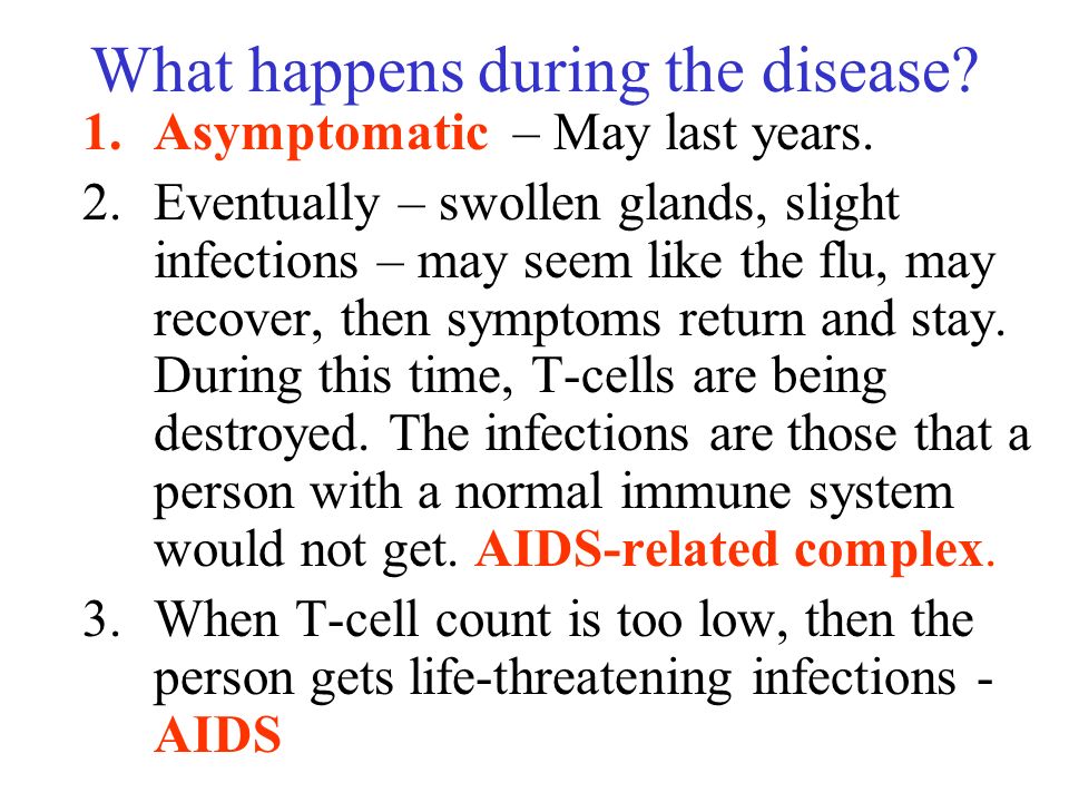 What happens during the disease