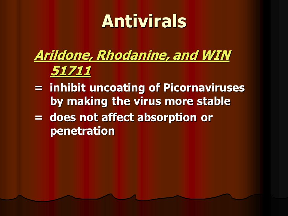Antivirals Arildone, Rhodanine, and WIN 51711