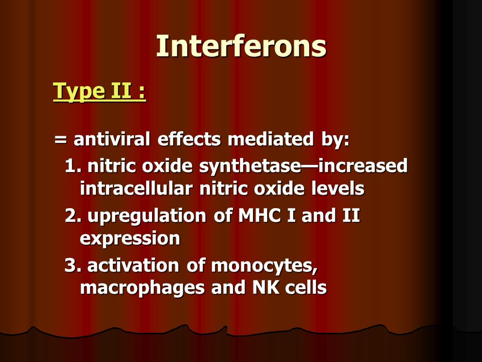Interferons Type II : = antiviral effects mediated by: