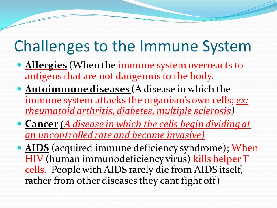 Challenges to the Immune System