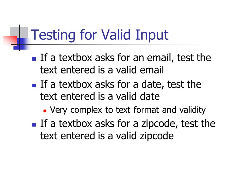 Testing for Valid Input
