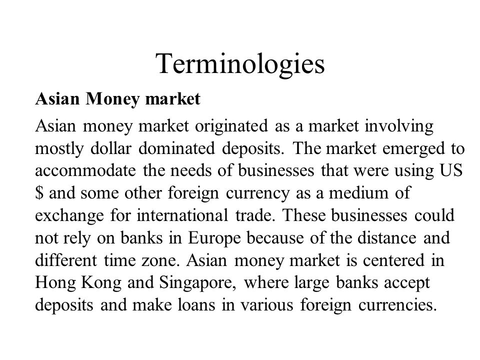 Terminologies Asian Money market
