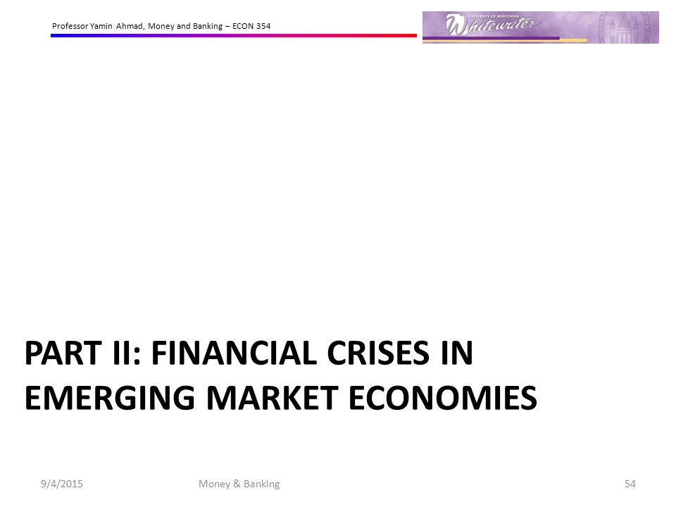 Part II: Financial crises in emerging market economies