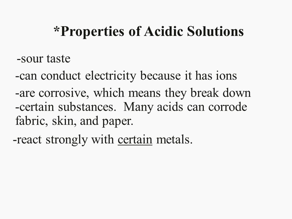 *Properties of Acidic Solutions