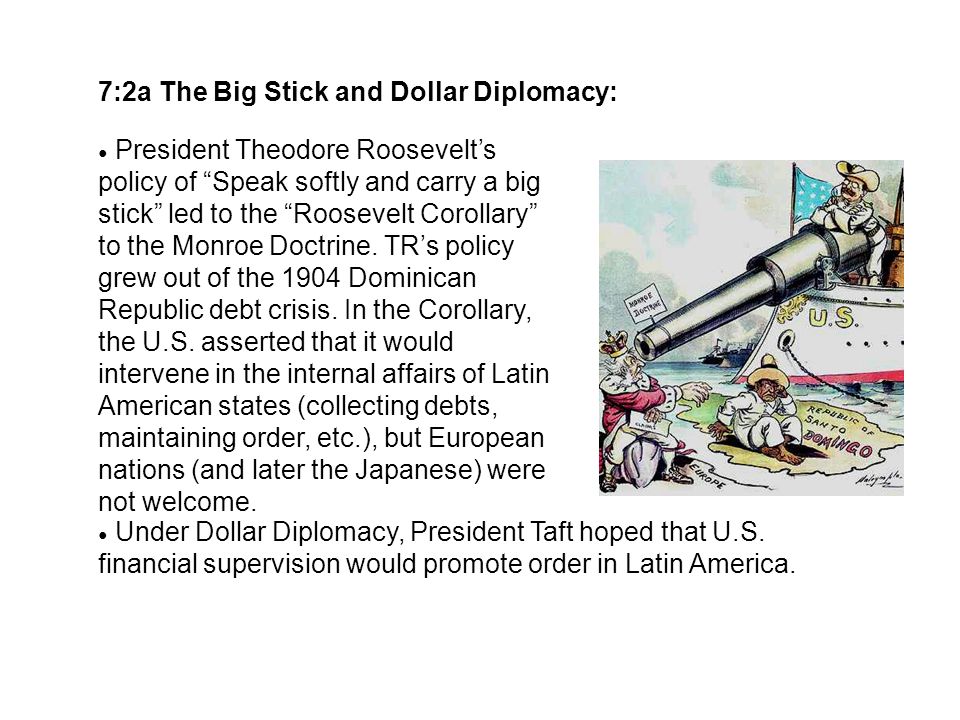 7:2a The Big Stick and Dollar Diplomacy: