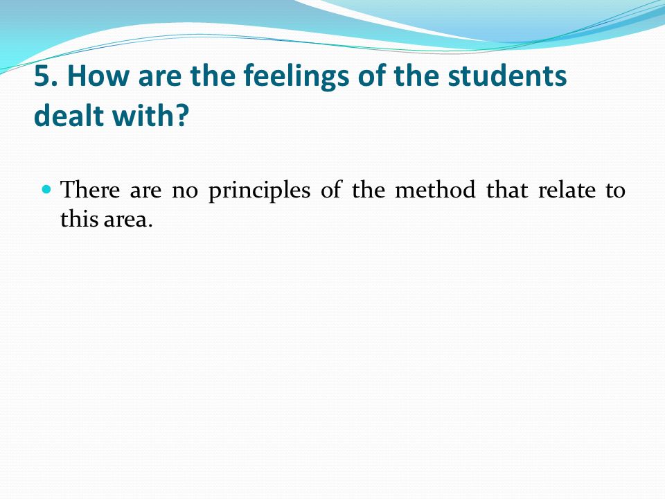 5. How are the feelings of the students dealt with