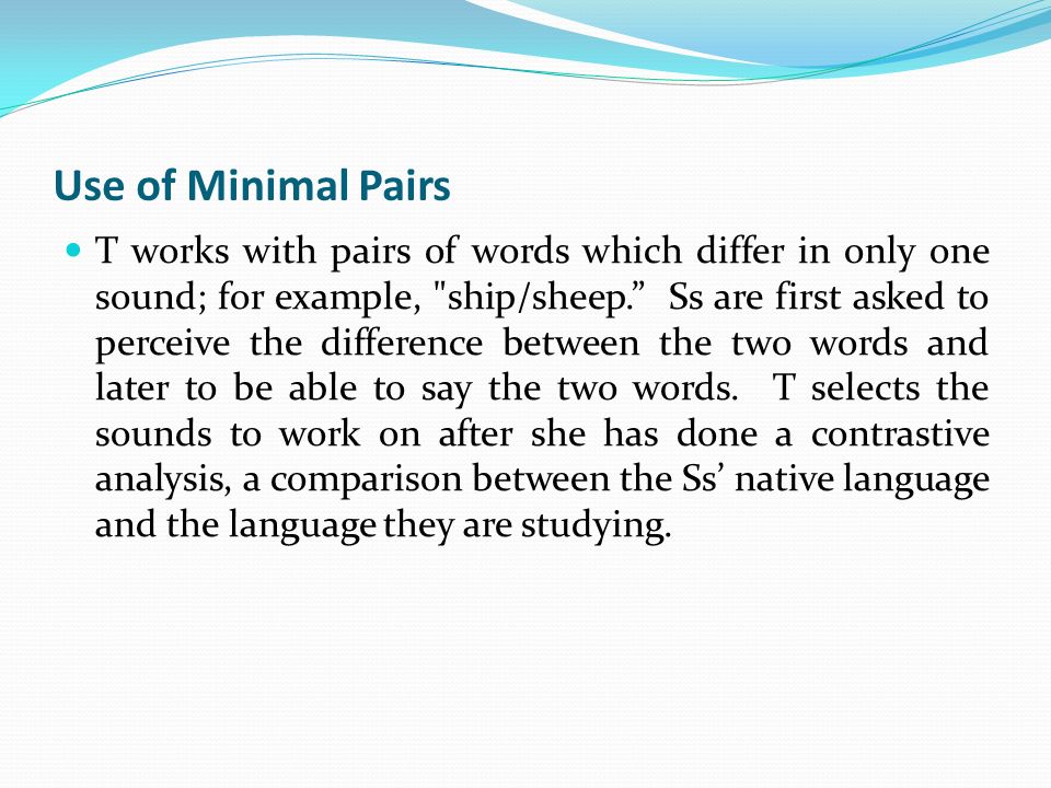 Use of Minimal Pairs