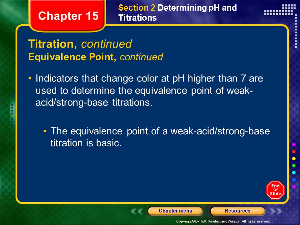 Chapter 15 Titration, continued Equivalence Point, continued