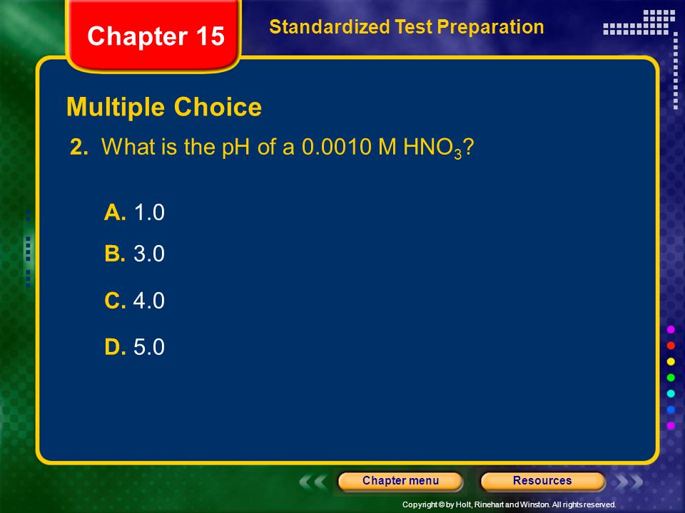Chapter 15 Multiple Choice 2. What is the pH of a M HNO3