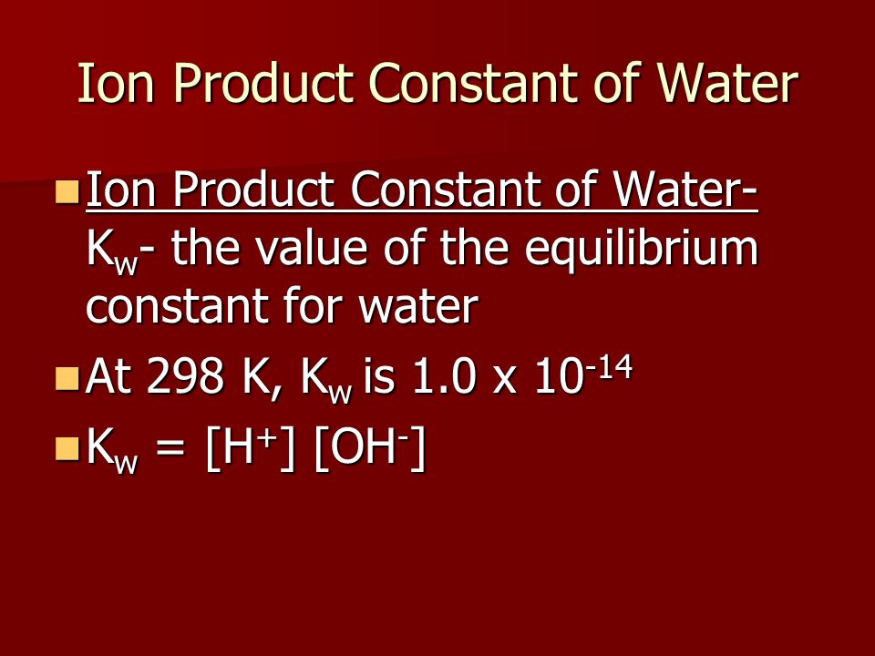 Ion Product Constant of Water