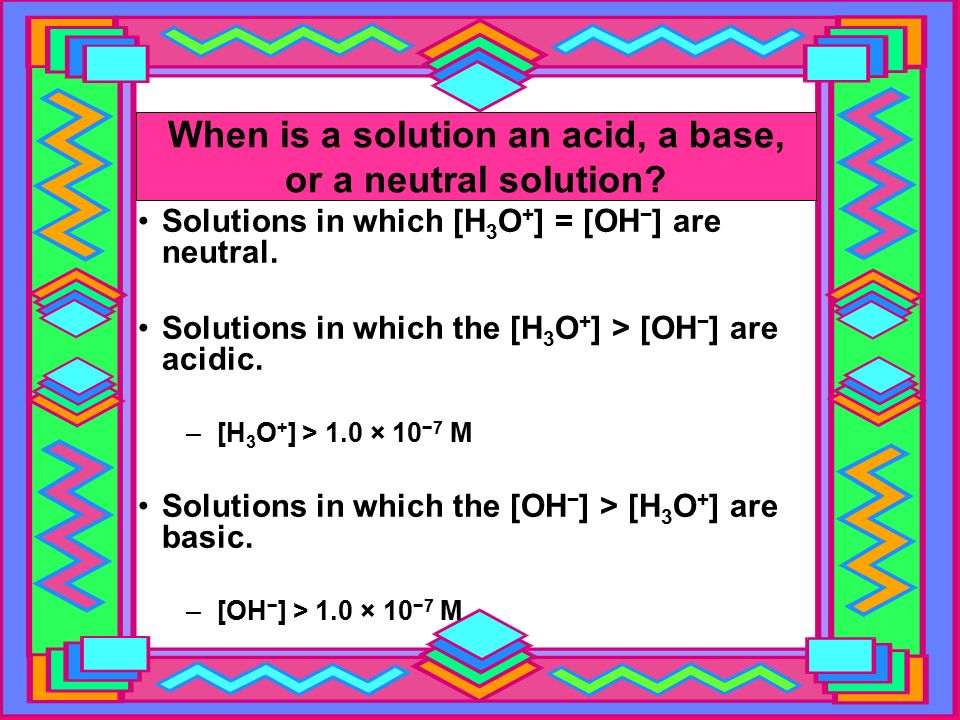 When is a solution an acid, a base, or a neutral solution