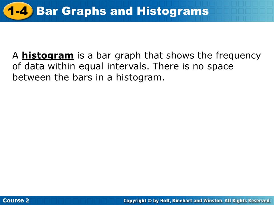 1-4 Bar Graphs and Histograms