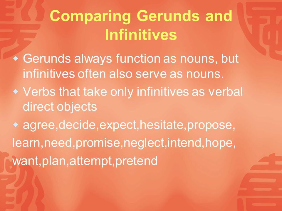 Comparing Gerunds and Infinitives