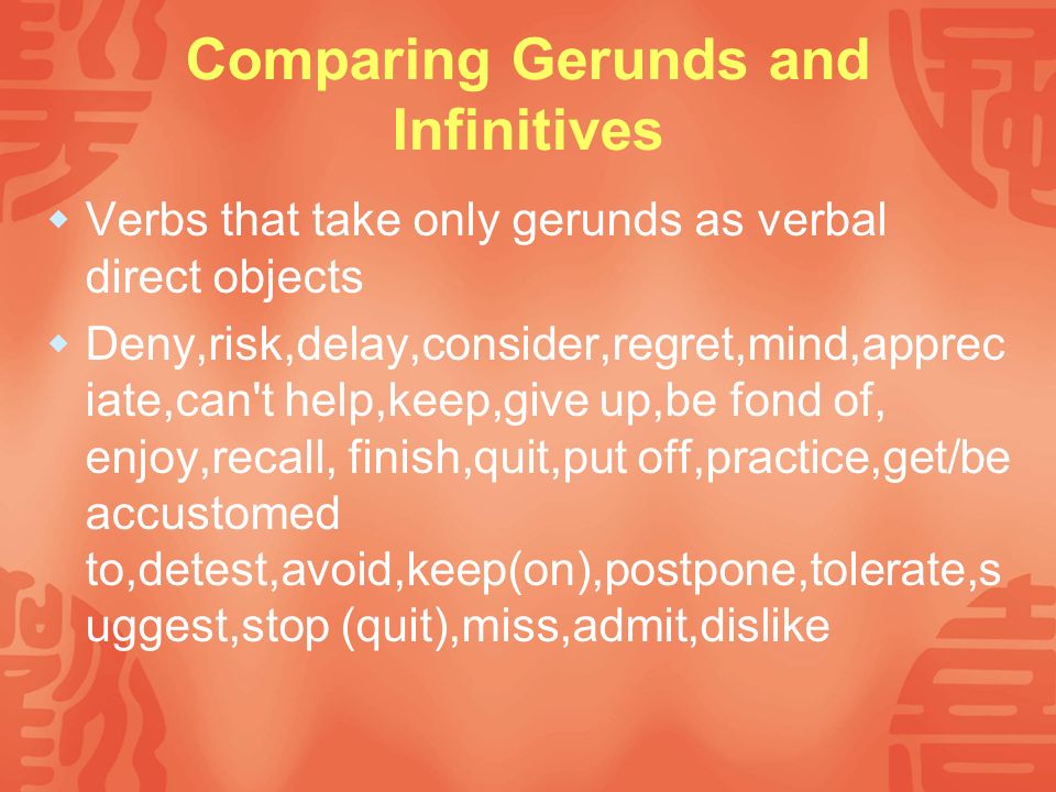 Comparing Gerunds and Infinitives