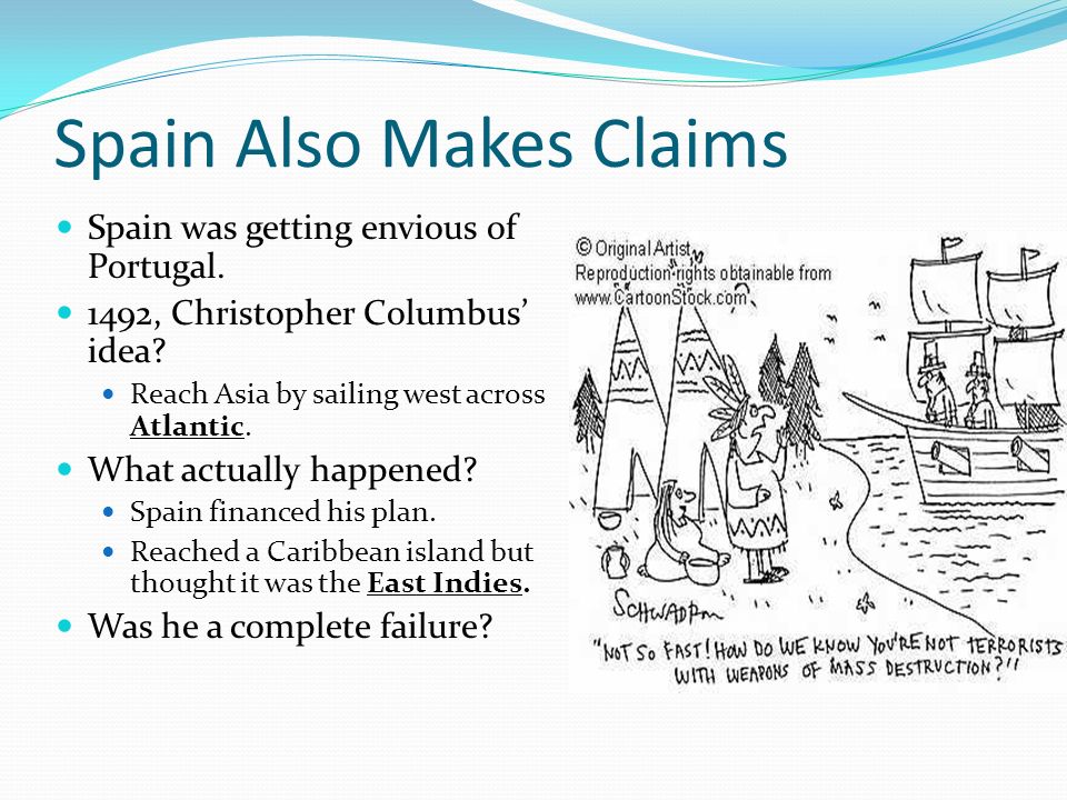 Spain Also Makes Claims