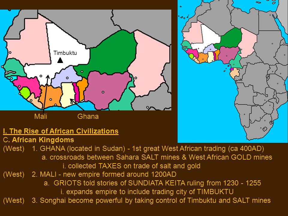 I. The Rise of African Civilizations C. African Kingdoms