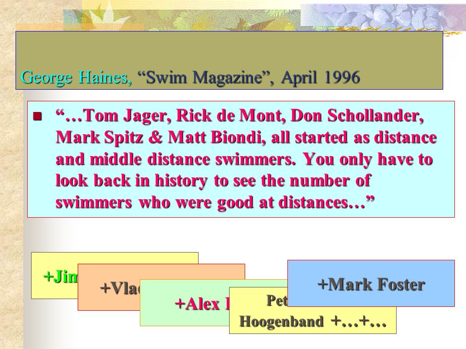 George Haines, Swim Magazine , April 1996